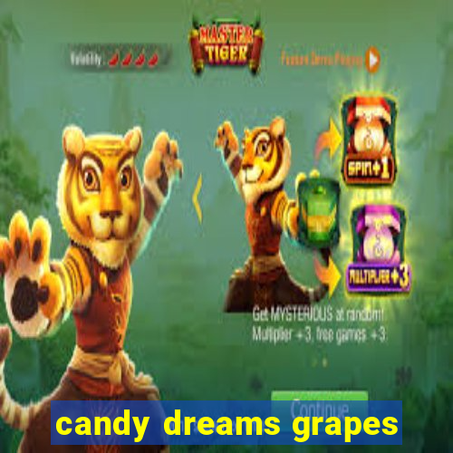 candy dreams grapes